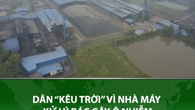 Dân “kêu trời” vì Nhà máy xử lý rác gây ô nhiễm