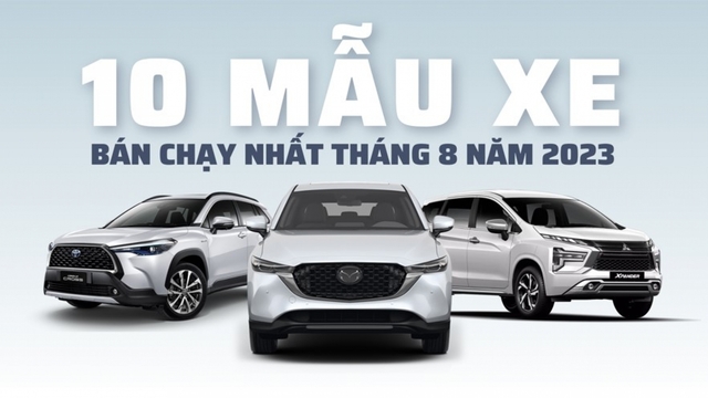 Top 10 mẫu xe bán chạy nhất tháng 8: Mazda CX-5 lần đầu vươn lên vị trí số 1