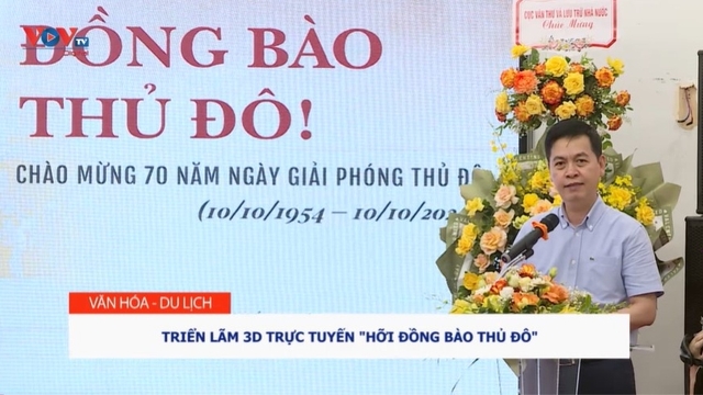 Triển lãm 3D trực tuyến “Hỡi đồng bào Thủ đô”