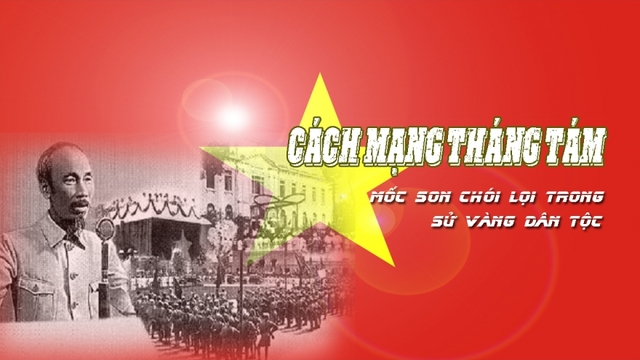 Cách mạng Tháng Tám 1945: Bài học về thời cơ trong chặng đường phát triển