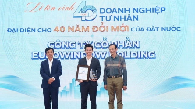 Eurowindow Holding – dấu ấn kinh tế tư nhân Việt Nam thời kỳ Đổi mới
