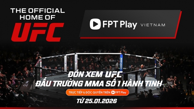 FPT Play nắm giữ quyền phát sóng độc quyền các sự kiện UFC