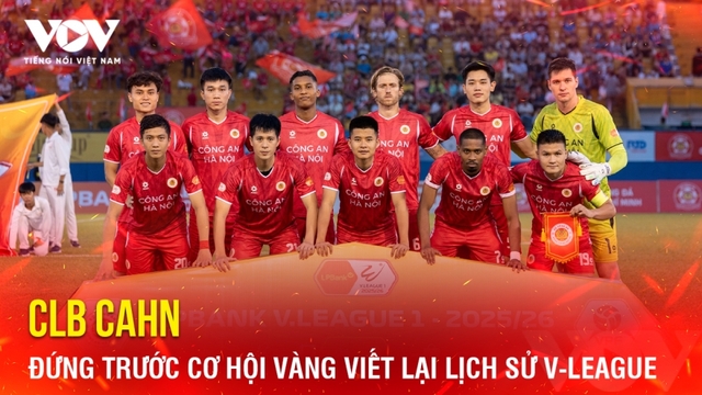 Tin bóng đá 5-5: CLB CAHN đứng trước cơ hội vàng viết lại lịch sử V-League