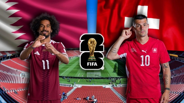 Dự đoán kết quả và đội hình ra sân trận Qatar vs Thụy Sĩ bảng B World Cup 2026