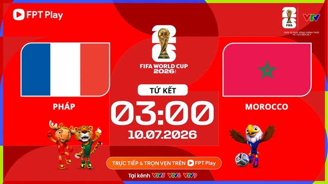 Link xem trực tiếp Pháp vs Morocco World Cup 2026 hôm nay trên VTV Go
