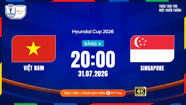 Link xem trực tiếp ĐT Việt Nam vs ĐT Singapore vòng bảng ASEAN Cup 2026