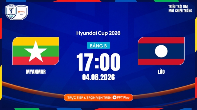 Link xem trực tiếp Myanmar vs Lào vòng bảng ASEAN Cup 2026 hôm nay 4/8