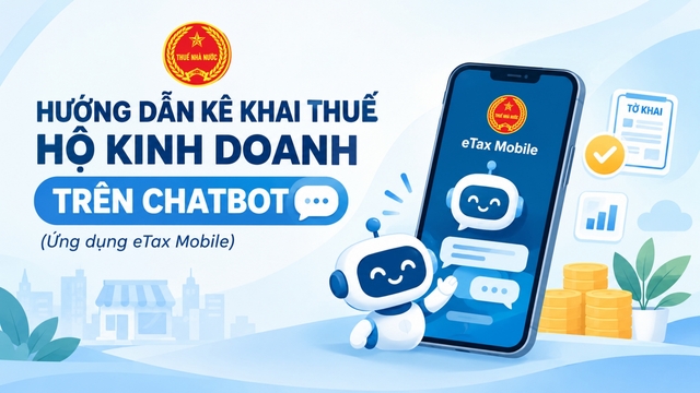 Hộ kinh doanh kê khai thuế qua Chatbot như thế nào?