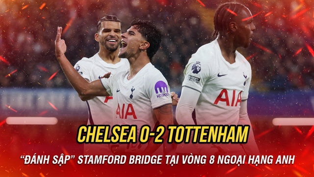 Kết quả Ngoại hạng Anh hôm nay 25/10: Tottenham thắng Chelsea ngay trên sân khách