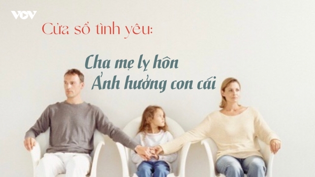 Cha mẹ ly hôn ảnh hưởng đến con cái như thế nào?
