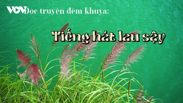 Truyện ngắn "Tiếng hát lau sậy" - Tiếng hát của người đàn bà đẹp đầy khao khát